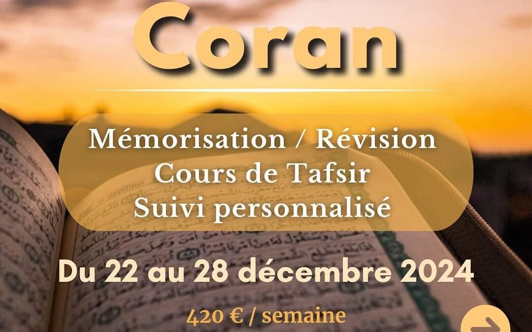 Coran: Mémorisation, Suivi Personnalisé et Méditation – 22 Décembre 2024