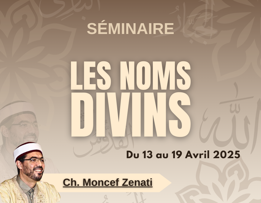 Les Noms Divins – Moncef Zenati – 13 Avril 2025